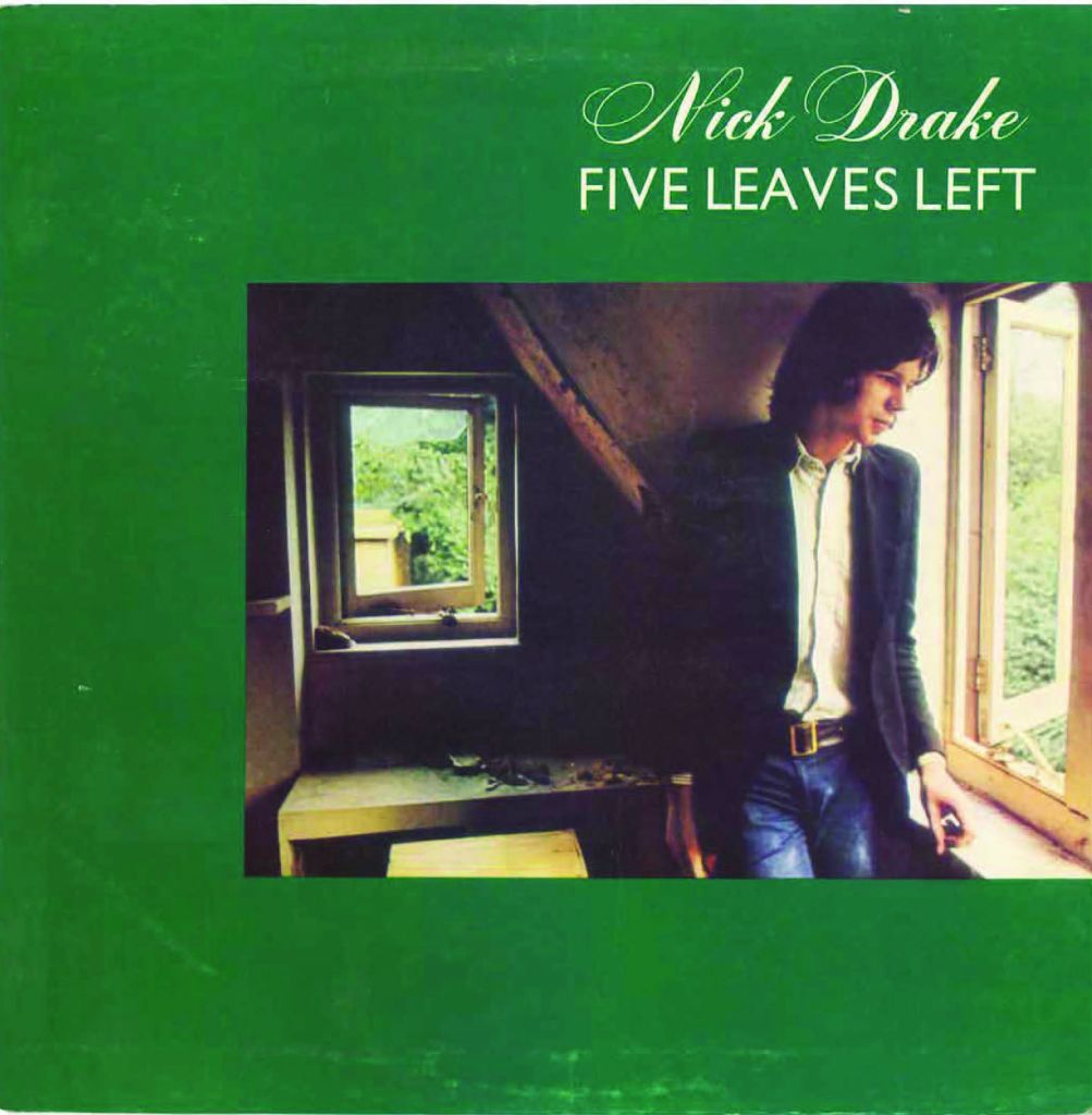 The making of Nick Drake's Five Leaves Left ... and a walking guide to Selborne